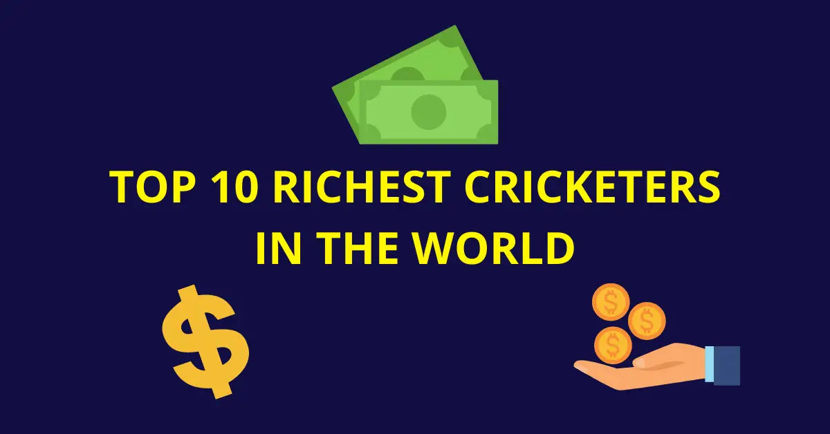 Top 10 Richest Cricketers in the World | 2021 Latest Rankings